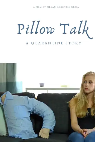 Pillow Talk: A Quarantine Story