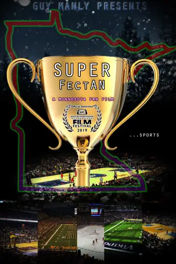 SuperFectAN: a Minnesota FAN Film