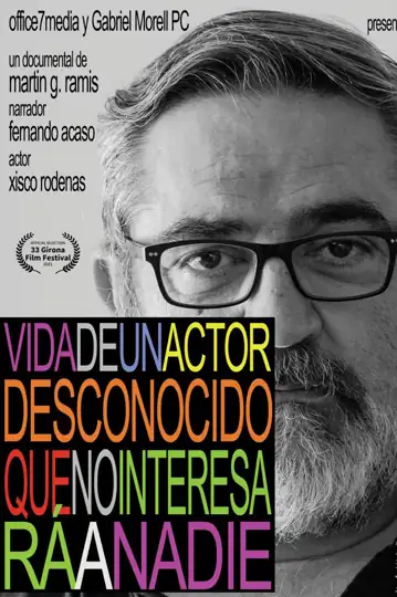 Vida de un Actor Desconocido que no Interesará a Nadie