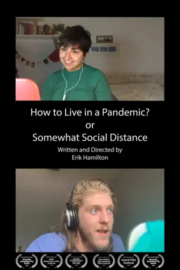 How to Live in a Pandemic? or Somewhat Social Distance