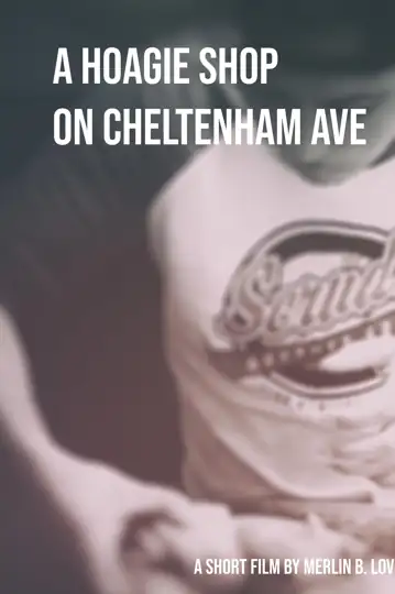 A Hoagie Shop on Cheltenham Avenue