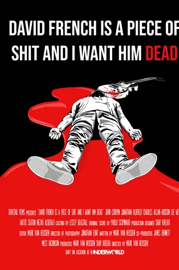 David French Is a Piece of Shit and I Want Him Dead