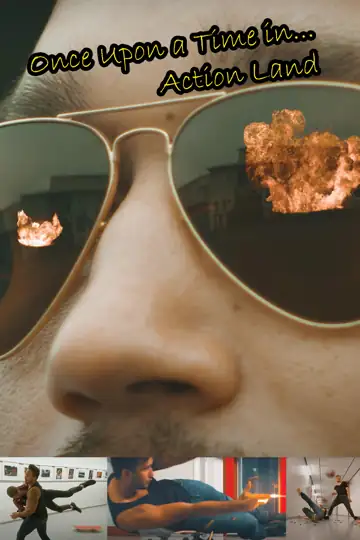 Once Upon a Time in... Action Land