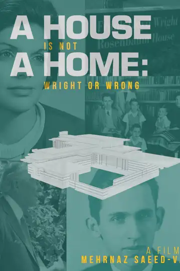 A House Is Not A Home: Wright or Wrong