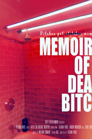 Memoirs of a Dead Bitch