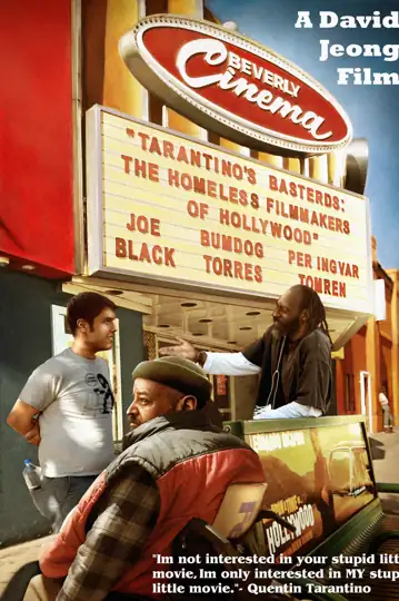 Tarantino's Basterds: The Homeless Filmmakers of Hollywood - A Meta Mockumentary
