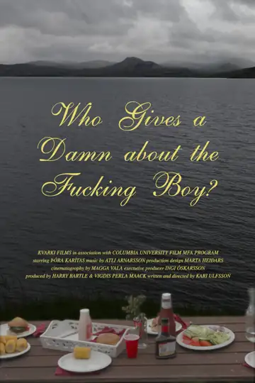 Who Gives a Damn About the Fucking Boy