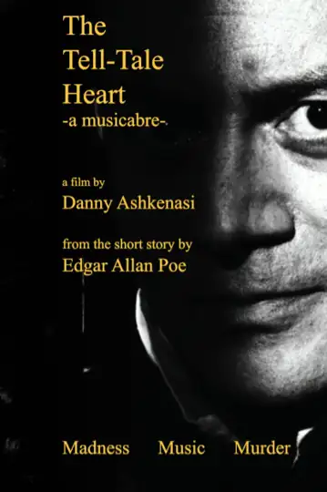 The Tell-Tale Heart: A Musicabre