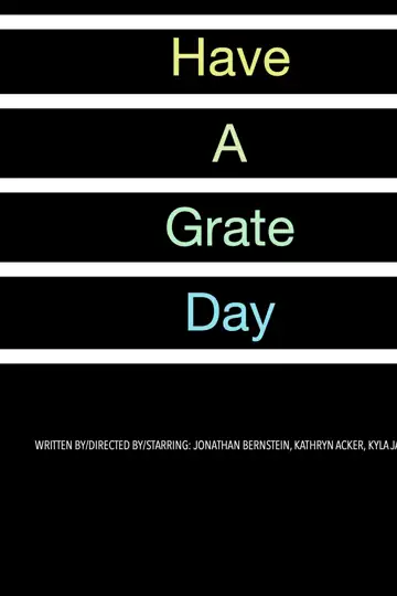 Have a Grate Day