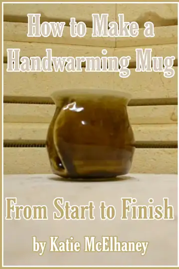 How to Make a Handwarming Mug from Start to Finish