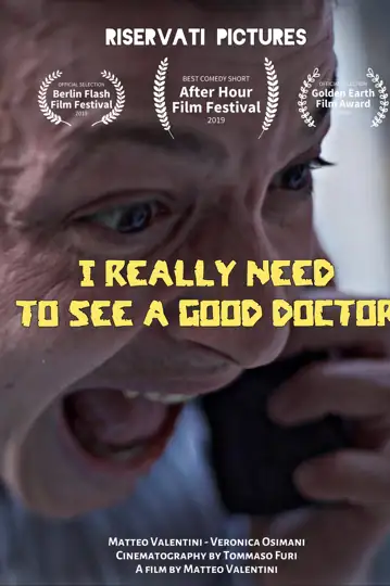 I Really Need to See a Good Doctor