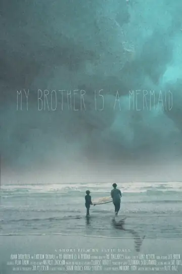 My Brother Is a Mermaid