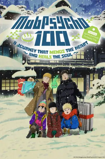 Mob Psycho 100 II: The First Spirits and Such Company Trip ~A Journey that Mends the Heart and Heals the Soul~