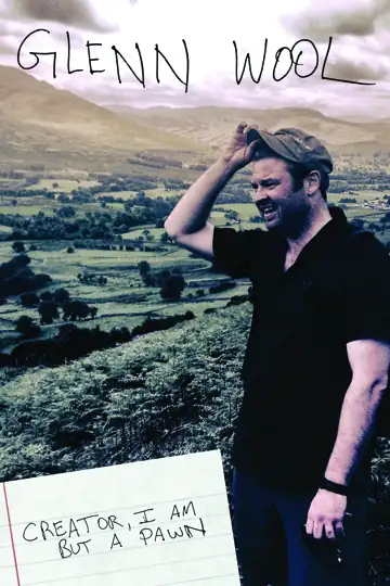 Glenn Wool: Creator, I Am but a Pawn
