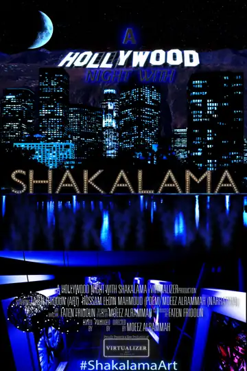 A Hollywood Night with Shakalama