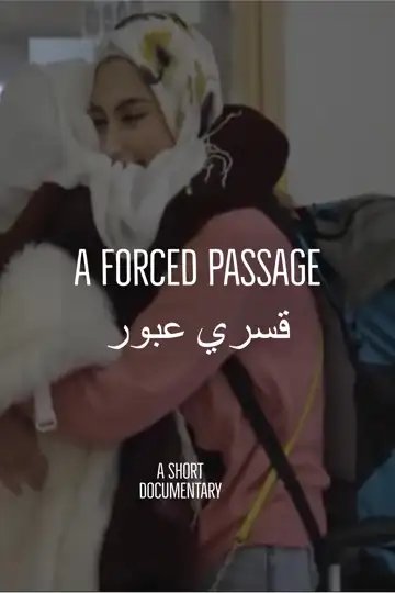 A Forced Passage