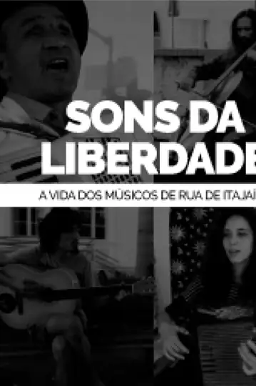 Sons da Liberdade: A vida dos músicos de rua de Itajaí-SC