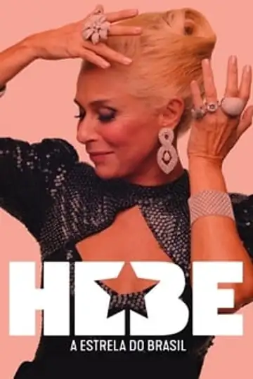 Hebe: The Brazilian Star