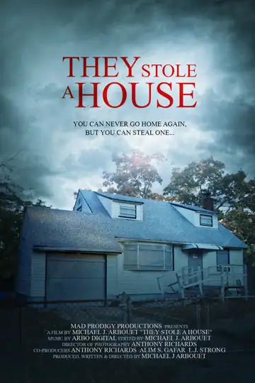 They Stole a House
