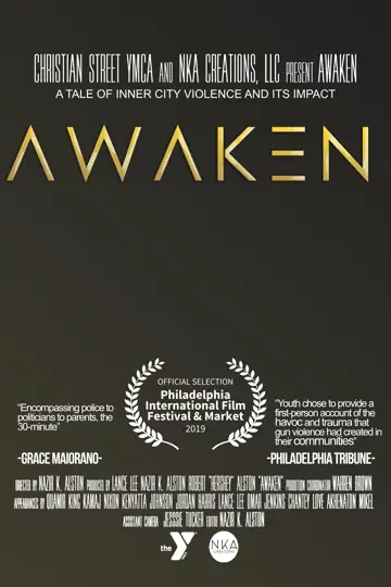 AWAKEN: A Tale of Inner City Violence, Crime, and its Impact