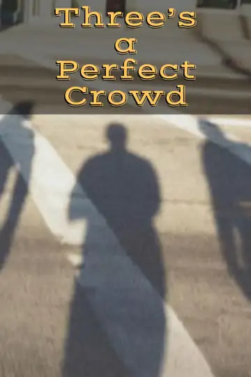 Three's A Perfect Crowd