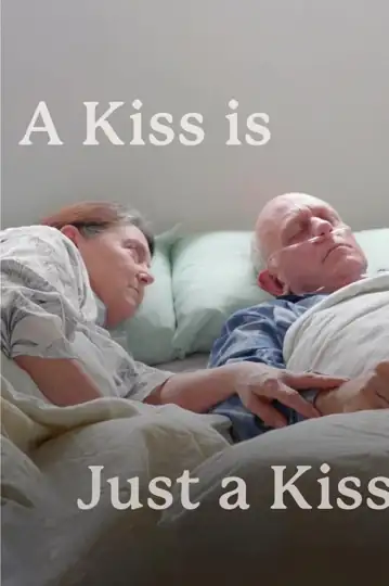 A Kiss (Is Just A Kiss)