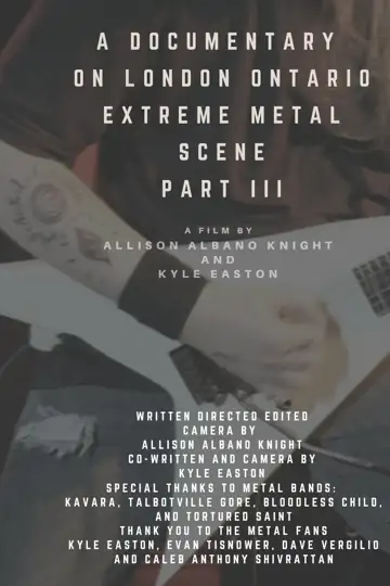 A documentary on London Ontario Extreme Metal III