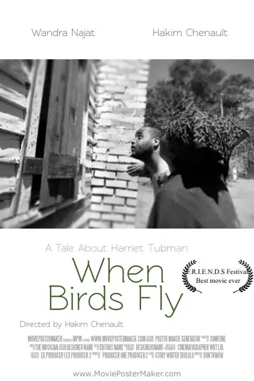 When Birds Fly: A Tale About Harriet Tubman