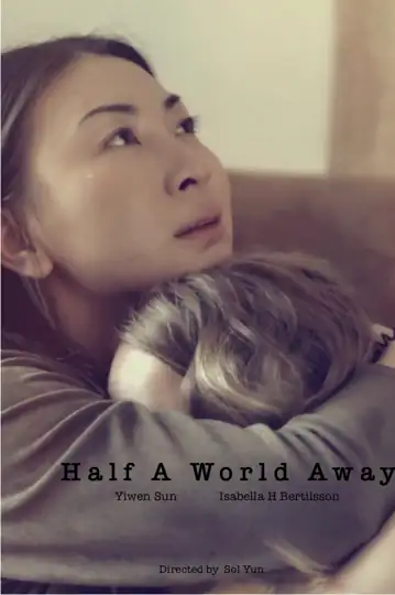 Half A World Away