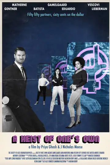 A Heist of One's Own