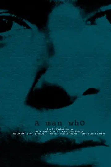 A Man Who...