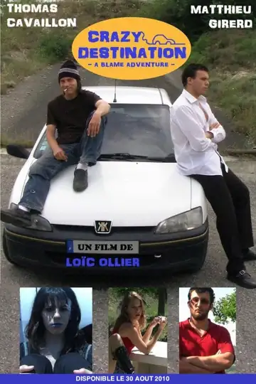 Crazy Destination: A Blame Adventure