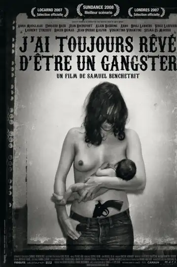 I Always Wanted to Be a Gangster: Em quatro histórias, quatro aspirantes a criminosos enfrentam desafios para mudar de vida.