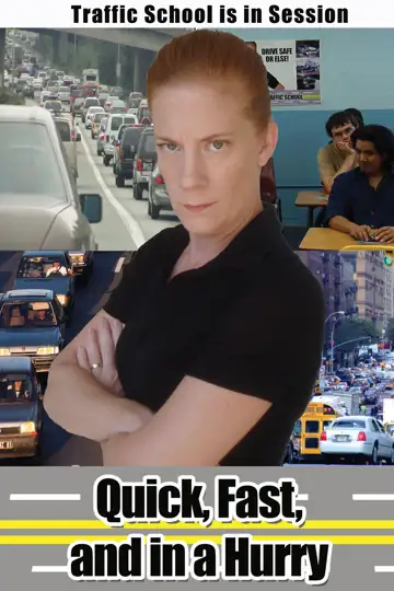 Quick, Fast, and in a Hurry