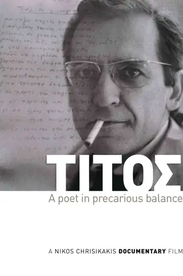Titos, a Poet in Precarious Balance