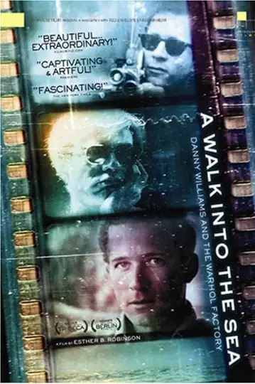 A Walk Into the Sea: Danny Williams and the Warhol Factory