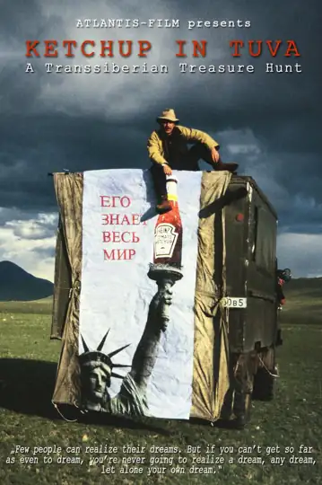 Ketchup in Tuva: A Transsiberian Treasure Hunt