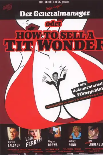 Der Generalmanager oder How to Sell a Tit Wonder