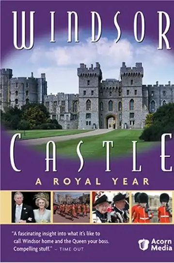 Windsor Castle: A Royal Year