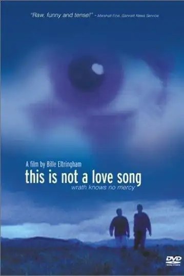 This Is Not a Love Song