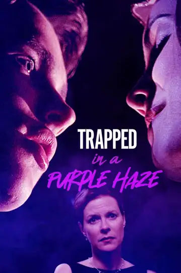 Trapped in a Purple Haze