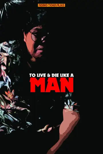 To Live & Die Like a Man