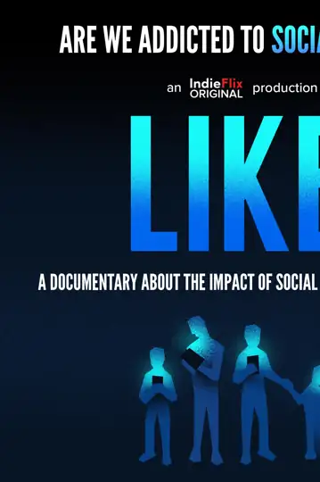 Like: A Documentary About the Impact of Social Media on Our Lives