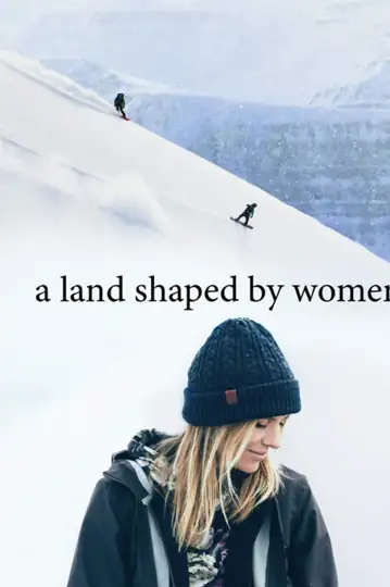 A Land Shaped by Women