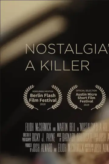 Nostalgia's A Killer