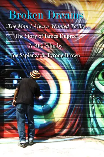 Broken Dreams: The Man I Always Wanted to Be/The Story of James Dupree
