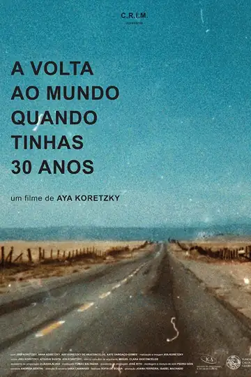 A Volta ao Mundo Quando Tinhas 30 Anos