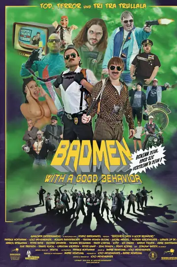 BADMEN (with a good behavior)