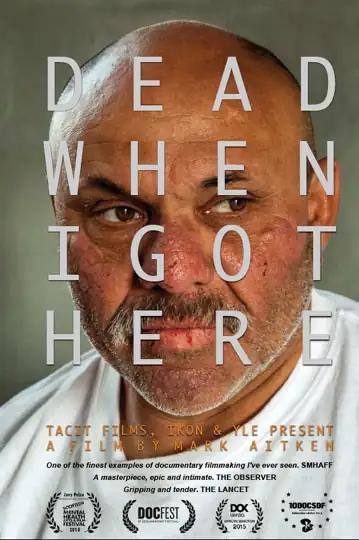 Dead When I Got Here