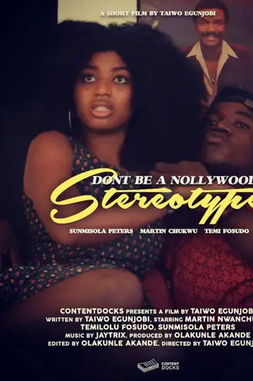 Don't Be a Nollywood Stereotype